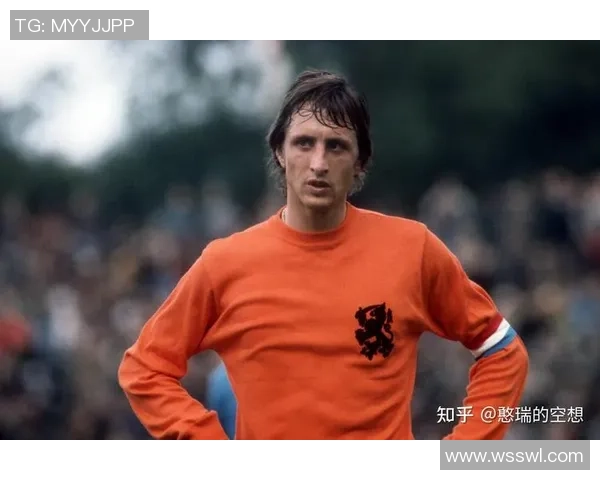 荷兰足球个性球星:从场上风采到场外传奇的全方位解析